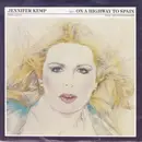 7inch Vinyl Single - Jennifer Kemp - On A Highway To Spain / Just Another Stranger