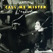 Jennifer Larmore - Call Me Mister