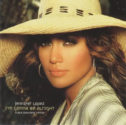 Jennifer Lopez - I'M Gonna Be Alright