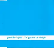 CD Single - Jennifer Lopez - I'm Gonna Be Alright