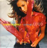 Jennifer Lopez - Let's Get Loud