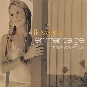 Jennifer Paige - Flowers (The Hits Collection)