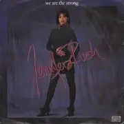 7inch Vinyl Single - Jennifer Rush - We Are The Strong