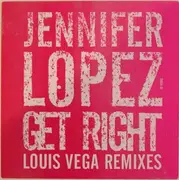 12inch Vinyl Single - Jennifer Lopez - Get Right (Louis Vega Remixes)