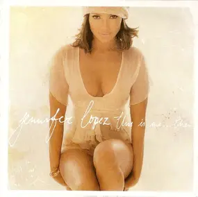 Jennifer Lopez - This Is Me ... Then