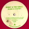 12inch Vinyl Single - Jenny & The Girls - Blond & Stoopid