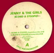 Jenny & The Girls - Blond & Stoopid