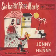Jenny Und Henny - Sie Heißt Rose-Marie