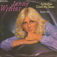 Jenny Winter - I'd Rather Cried My Tears