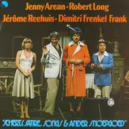 Jenny Arean , Robert Long , Jérôme Reehuis En Dimitri Frenkel Frank - Scherts, Satire, Songs & Ander Snoepgoed