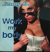Jenny B. - Work My Body
