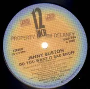 Jenny Burton - Do You Want It Bad Enuff