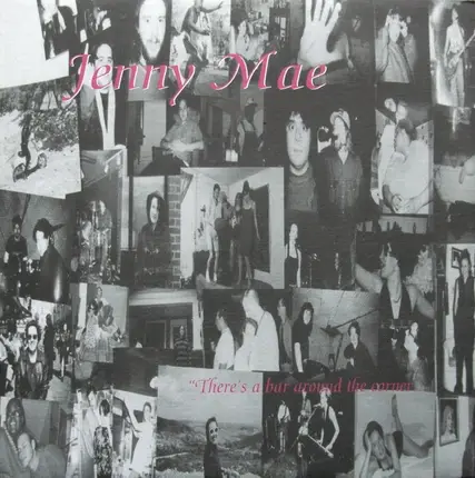 Jenny Mae - There's A Bar Around The Corner... Assholes