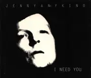 CD - Jennyanykind - I Need You - Digipak