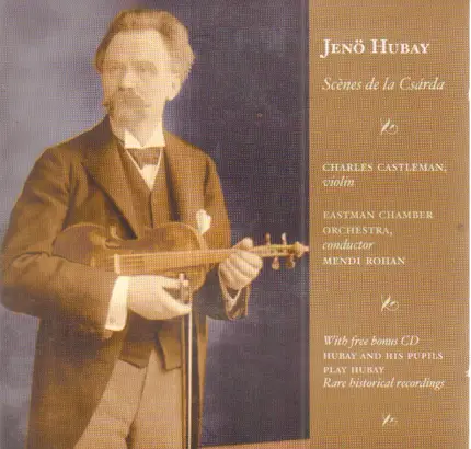 Jenö Hubay - Scènes de la Csárda / Hubay and his pupils play Hubay