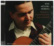 CD - Jens Müller-Herrou - Travels - 5 Kontinente Auf 6 Saiten - Super Jewel Case