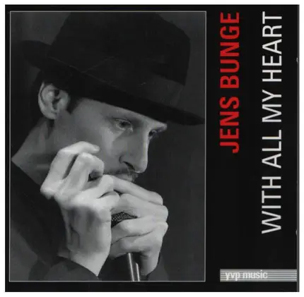 Jens Bunge - With All My Heart