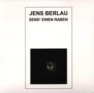 Jens Berlau - Send' einen Raben