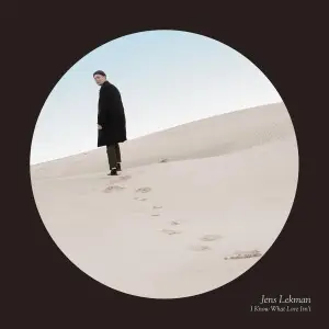 Jens Lekman - I KNOW WHAT LOVE ISN'T -Deluxe Edition