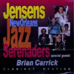 Jensens New Orleans Jazz Serenaders Special Guest Brian Carrick - Clarinet Meeting