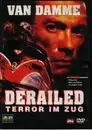 DVD - Jean- Claude Van Damme ; Bob Misiorowski ; a.o. - Derailed - Terror im Zug