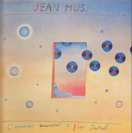 Jean Musy , Yves Duteil - L'univers Musical D'Yves Duteil