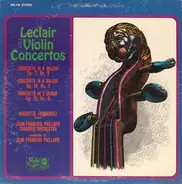 Jean-Marie Leclair - Huguette Fernandez , Orchestre De Chambre Jean-François Paillard , Jean-Franço - Violin Concertos