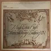 LP - Leclair / Corrette / Romain / d'Hervelois / Coupertin - Musik Am Hofe Des Sonnenkönigs Ludwig XIV