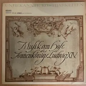 Michel Corrette - Musik Am Hofe Des Sonnenkönigs Ludwig XIV