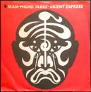 7inch Vinyl Single - Jean-Michel Jarre - Orient Express