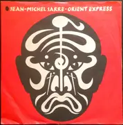 7inch Vinyl Single - Jean-Michel Jarre - Orient Express