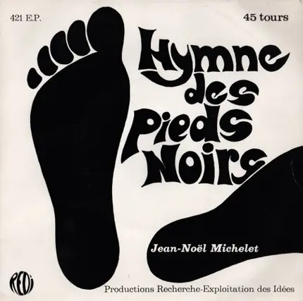 Jean-Noël Michelet - Hymne Des Pieds Noirs