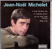 Jean-Noël Michelet - Il Avait Dix-huit Ans