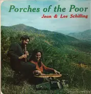 Jean and Lee Schilling - Porches Of The Poor