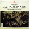 LP - Jean-Baptiste Morin Dir. Jean-François Paillard - La Chasse Du Cerf