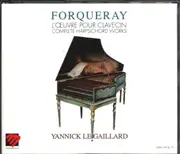 Double CD - Jean-Baptiste Antoine Forqueray , Yannick Le Gaillard - Œuvre Intégrale Pour Clavecin = Complete Harpsicord Works