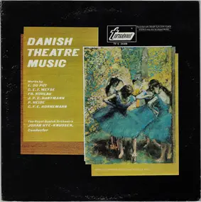 Daniel Friedrich Rudolph Kuhlau - Danish Theatre Music