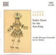 CD - Lully - Ballettmusik für den Sonnenkönig