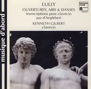 Lully - Ouvertures, Airs & Dances (Transcriptions Pour Clavecin Par d'Anglebert)