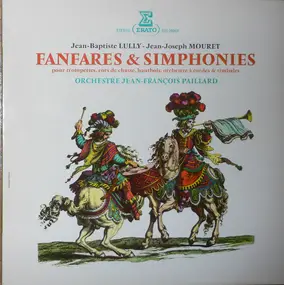 Jean-Baptiste Lully - Fanfares & Simphonies (Pour Trompettes, Cors De Chasse, Hautbois, Orchestre À Cordes Et Timbales)