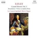 CD - Jean-Baptiste Lully , Le Concert Spirituel • Hervé Niquet - Grands Motets Vol. 3