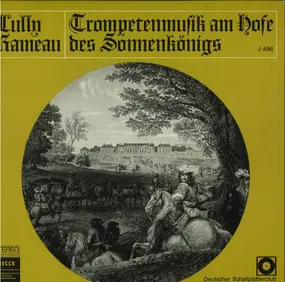 Jean-Baptiste Lully - Trompetenmusik am Hofe des Sonnenkönigs
