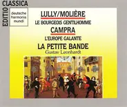 Lully / Molière • Campra - Le Bourgeois Gentilhomme / L'Europe Galante
