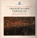LP - Lully / Philidor / Dampierre / L'Aine - Trompettes De Cavalerie, Trompe De Chasse Hautbois Et Tambours Pour La Grande Ecurie A Versailles - Gatefold