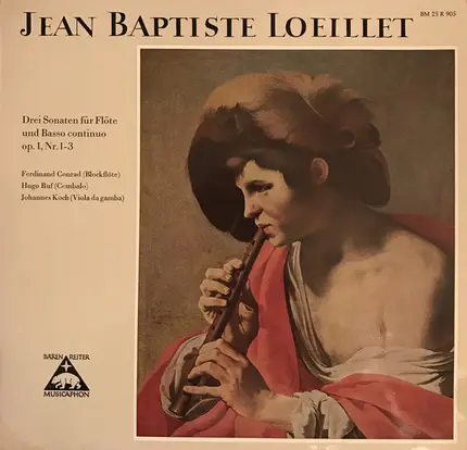 Loeillet — Conrad, Ruf, Koch - Drei Sonaten Für Flöte Und Basso Continuo Op. 1, Nr. 1-3