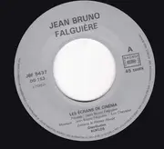 7inch Vinyl Single - Jean-Bruno Falguière - Les Écrans De Cinéma
