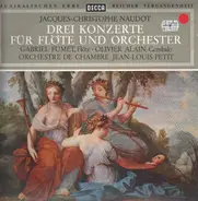 Jean-Christophe Naudot - Drei Konzerte für Flöte und Orchester