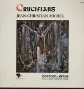 Jean-Christian Michel - Crucifaxus