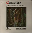 LP - Jean-Christian Michel - Crucifixus