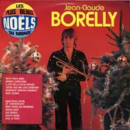 Jean-Claude Borelly - Les Plus Beaux Noëls Du Monde